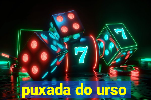 puxada do urso